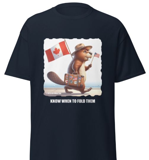 Canadian Beaver. Know When To Fold Them - T Shirt