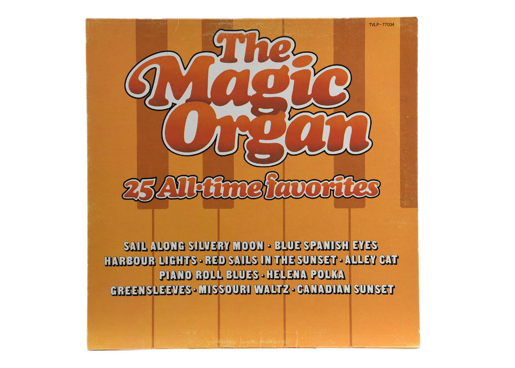 The Magic Organ    -   25 All-Time Favorites